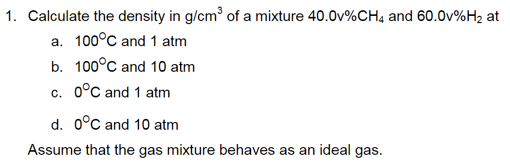 Solved 1 Calculate The Density In G Cm Of A Mixture 40 0 Chegg Com