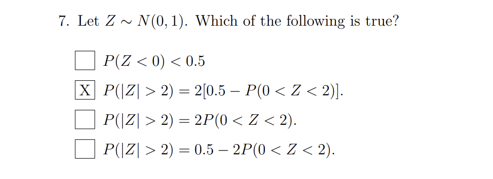 Solved 7 Let Z∼n 0 1 Which Of The Following Is True