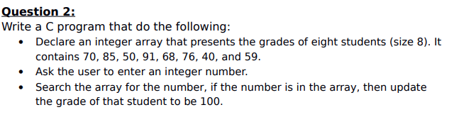 Solved Question 2: Write a C program that do the following: | Chegg.com
