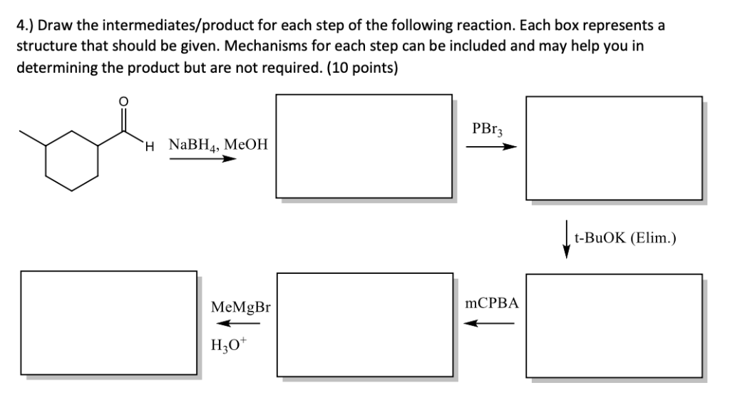 Solved 4.) Draw the intermediates/product for each step of | Chegg.com