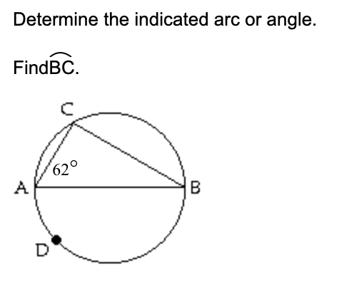 Solved Determine the indicated arc or angle. FindBC. 620 A B | Chegg.com