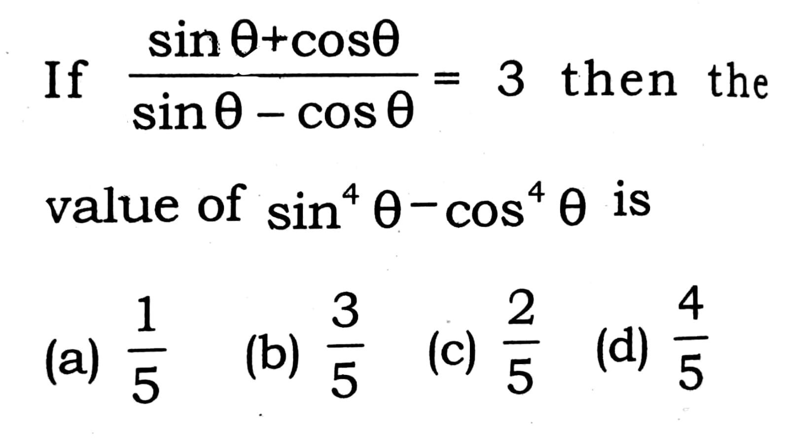 solved-if-sin-o-cose-sin-cos-3-then-the-4-value-of-sin4-chegg
