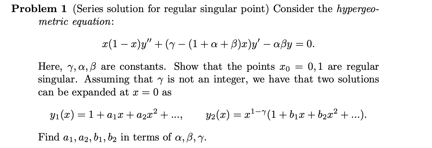 Solved Problem 1 (Series solution for regular singular | Chegg.com