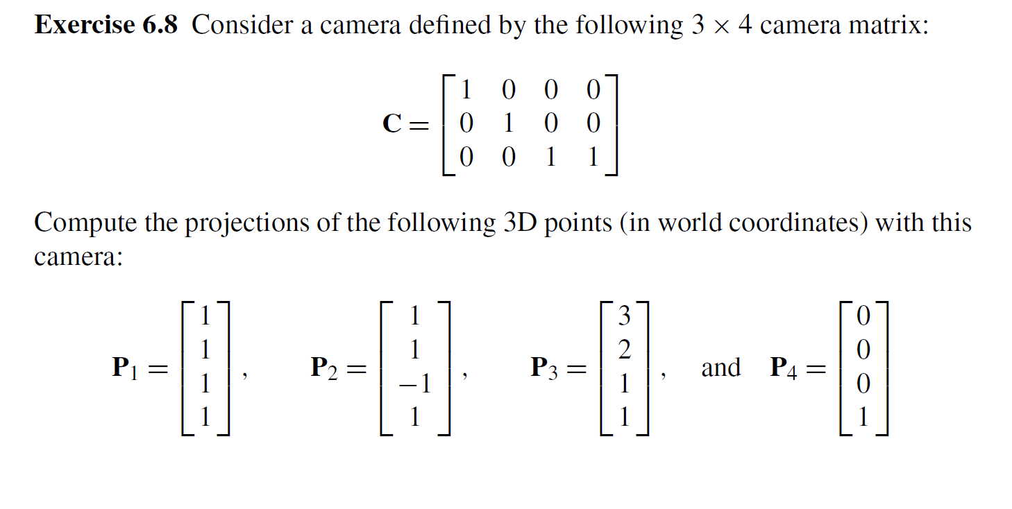 Solved Exercise 6.8 Consider a camera defined by the | Chegg.com