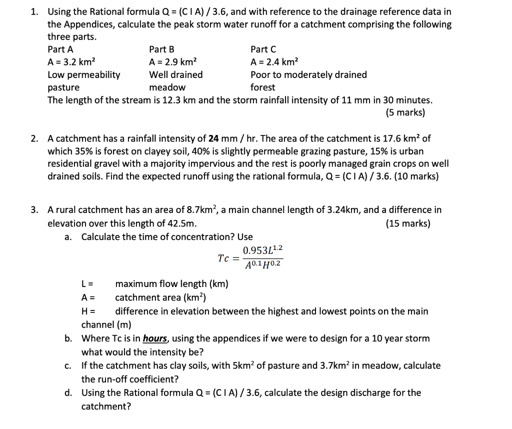 1. Using The Rational Formula Q = (CIA) / 3.6, And | Chegg.com