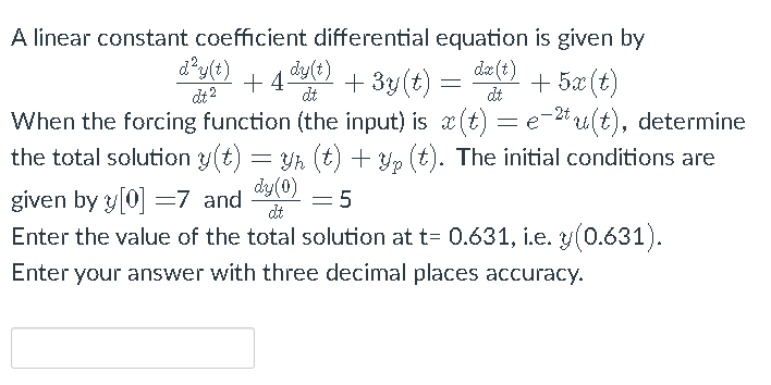 Solved dºg() +3y(t) = dette A linear constant coefficient | Chegg.com