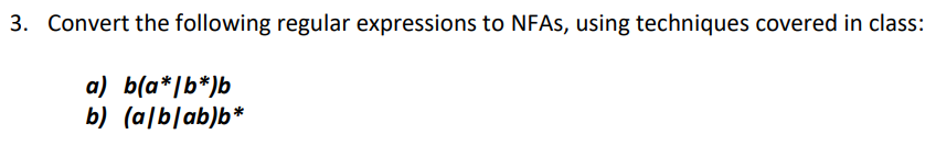 Solved 4. Convert The Resulting NFAs Of Question 3 Into DFAs | Chegg.com