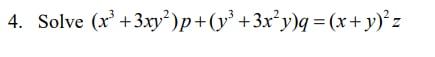 Solved 4. Solve (x+3xy?)p+(y? +3x’y) = (x + y) = | Chegg.com