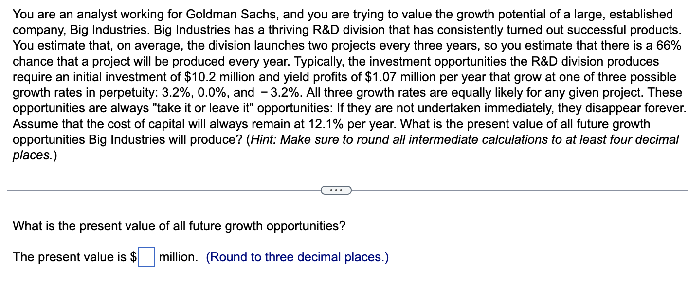 Solved You are an analyst working for Goldman Sachs, and you | Chegg.com