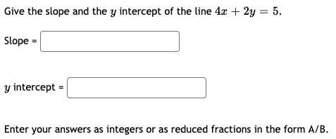 Solved Give the slope and the y intercept of the line 4.c + | Chegg.com
