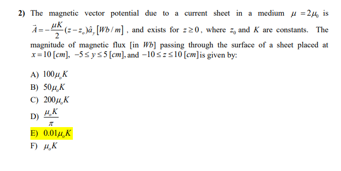 Solved 2) The Magnetic Vector Potential Due To A Current | Chegg.com