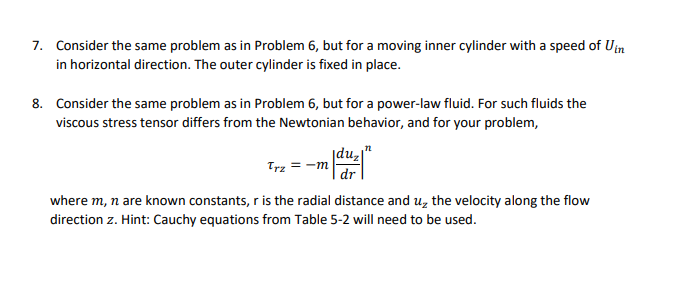 Solved Consider Steady Pressure Driven Flow Of A Newtonian