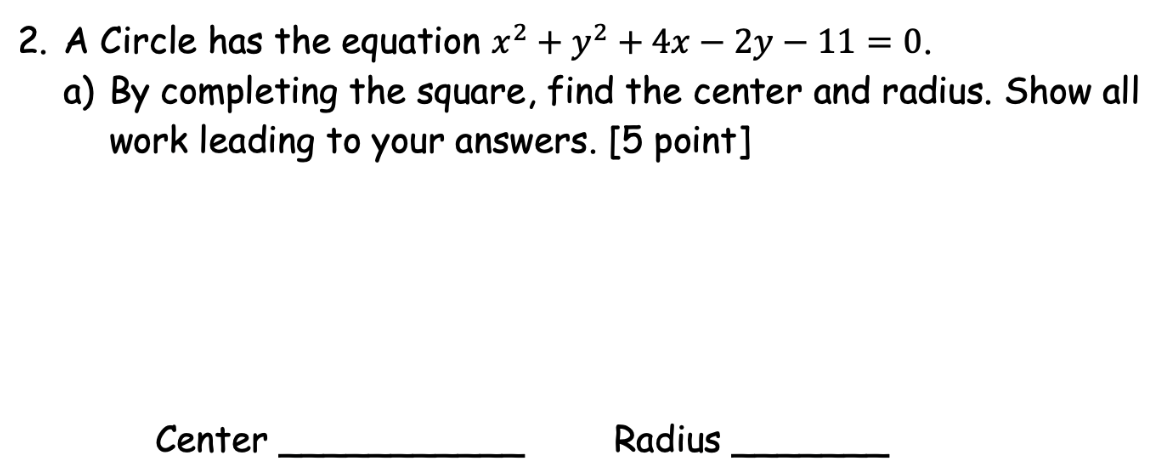 Solved 2 A Circle Has The Equation X2 Y2 4x−2y−11 0 A By