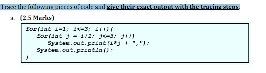 Solved Trace the following pieces of code and give their | Chegg.com