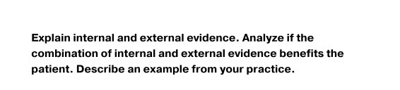 Solved Explain internal and external evidence. Analyze if | Chegg.com