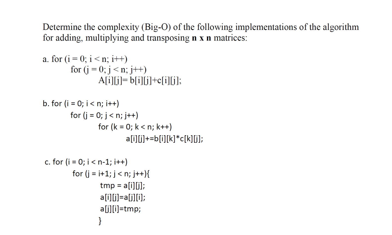 Solved Determine The Complexity (Big-O) Of The Following | Chegg.com