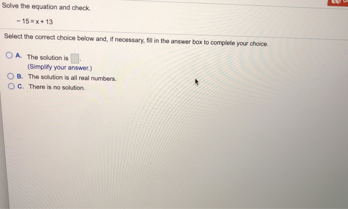 Solved Solve the equation and check. Select the correct | Chegg.com