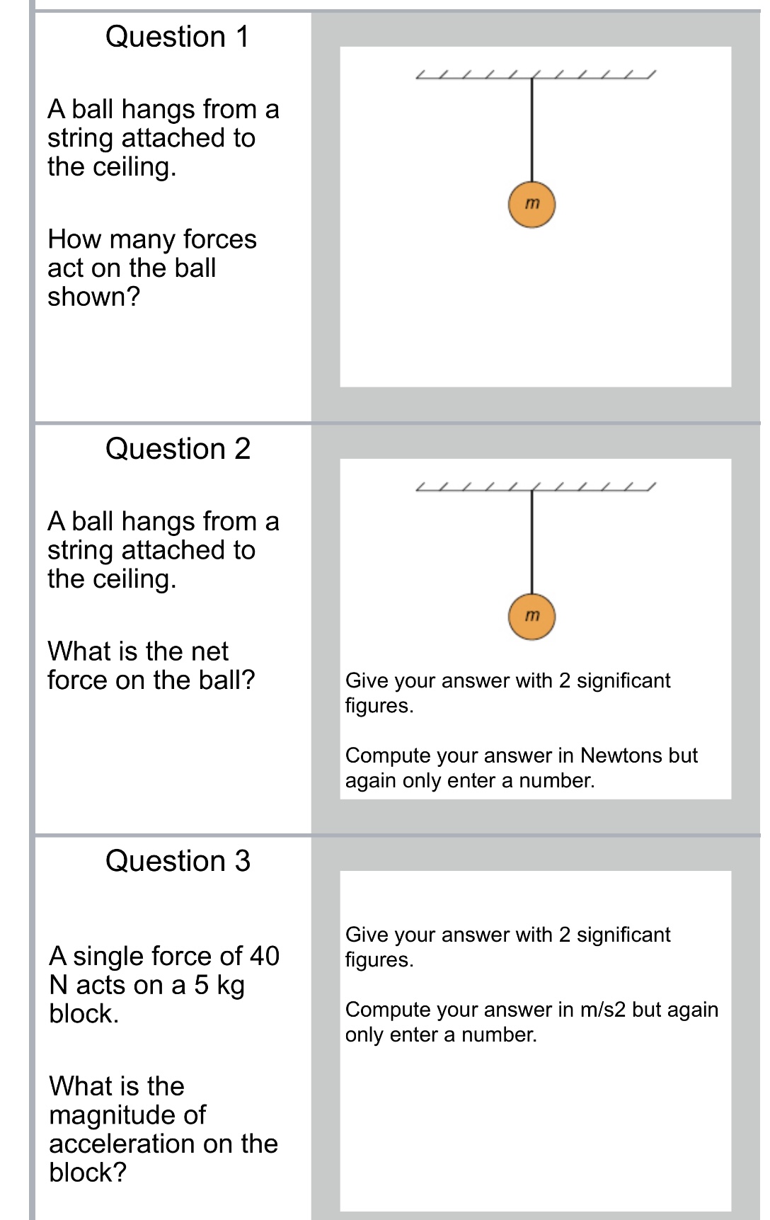 Solved Question 1 A ball hangs from a string attached to the | Chegg.com