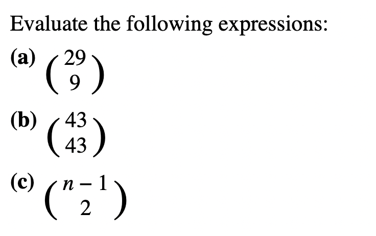 Solved Evaluate the following expressions: (a) (299) (b) | Chegg.com