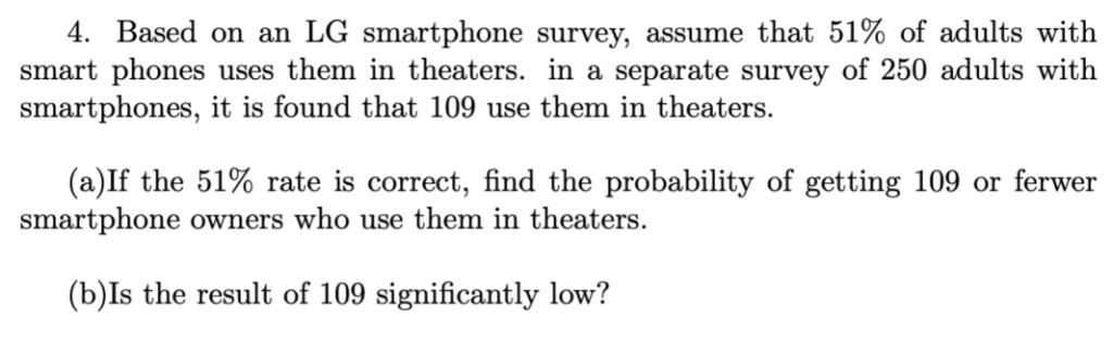 Solved 4. Based on an LG smartphone survey, assume that 51% | Chegg.com