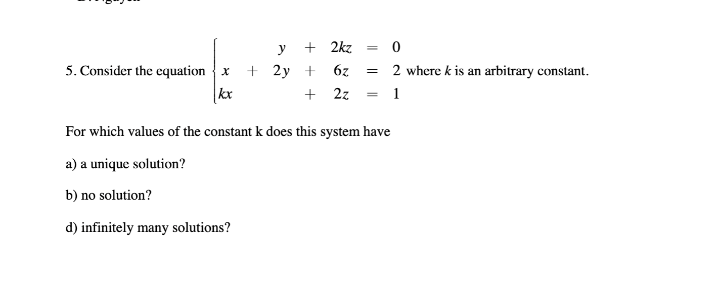 Solved 0 y + 2kz + 2y + 6z 2z = 5. Consider the equation { x | Chegg.com