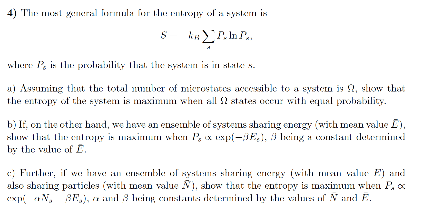 4 The Most General Formula For The Entropy Of A S Chegg Com