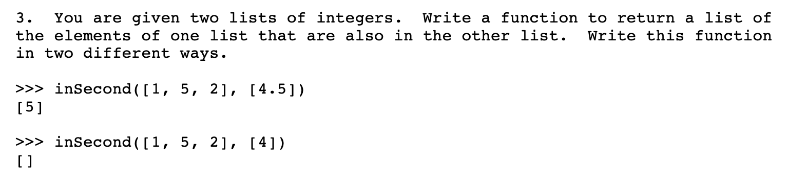 Solved 3. You are given two lists of integers. Write a | Chegg.com