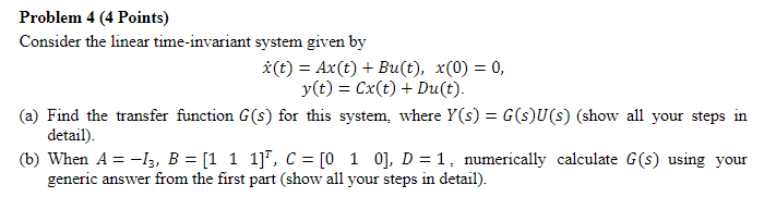 Solved Problem 4 (4 Points) Consider the linear | Chegg.com