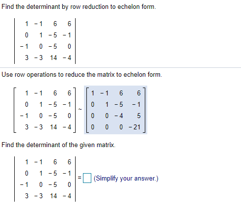 Solved Find the determinant by row reduction to echelon Chegg