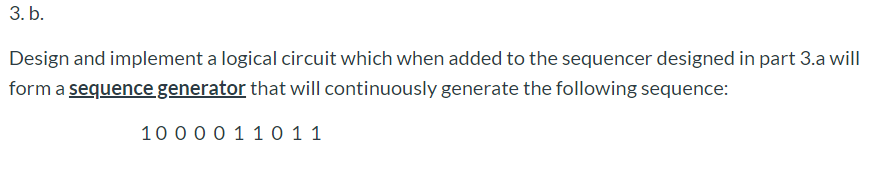 Solved 3.b. Design And Implement A Logical Circuit Which | Chegg.com