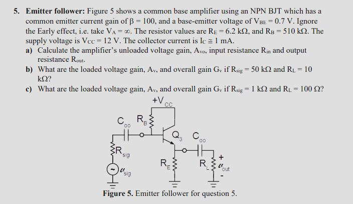 Solved 5. Emitter Follower: Figure 5 Shows A Common Base | Chegg.com