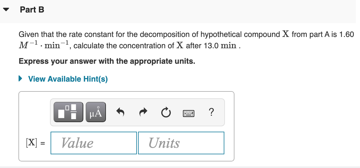 Solved Part B Given that the rate constant for the | Chegg.com