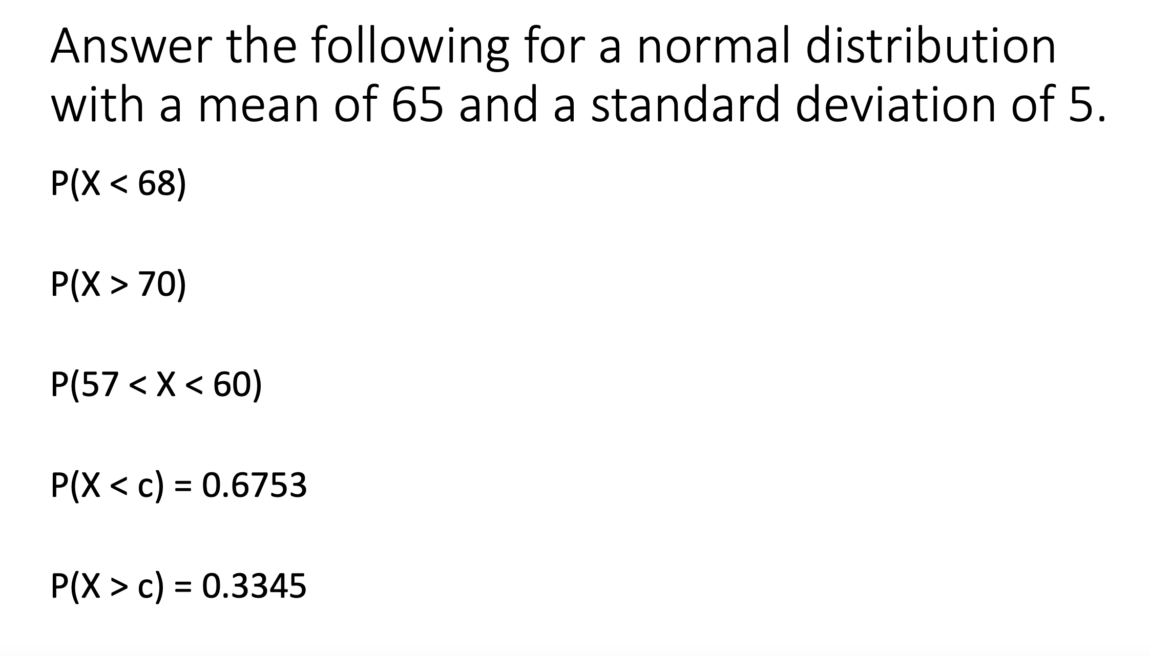 Solved Answer the following for a normal distribution with a | Chegg.com