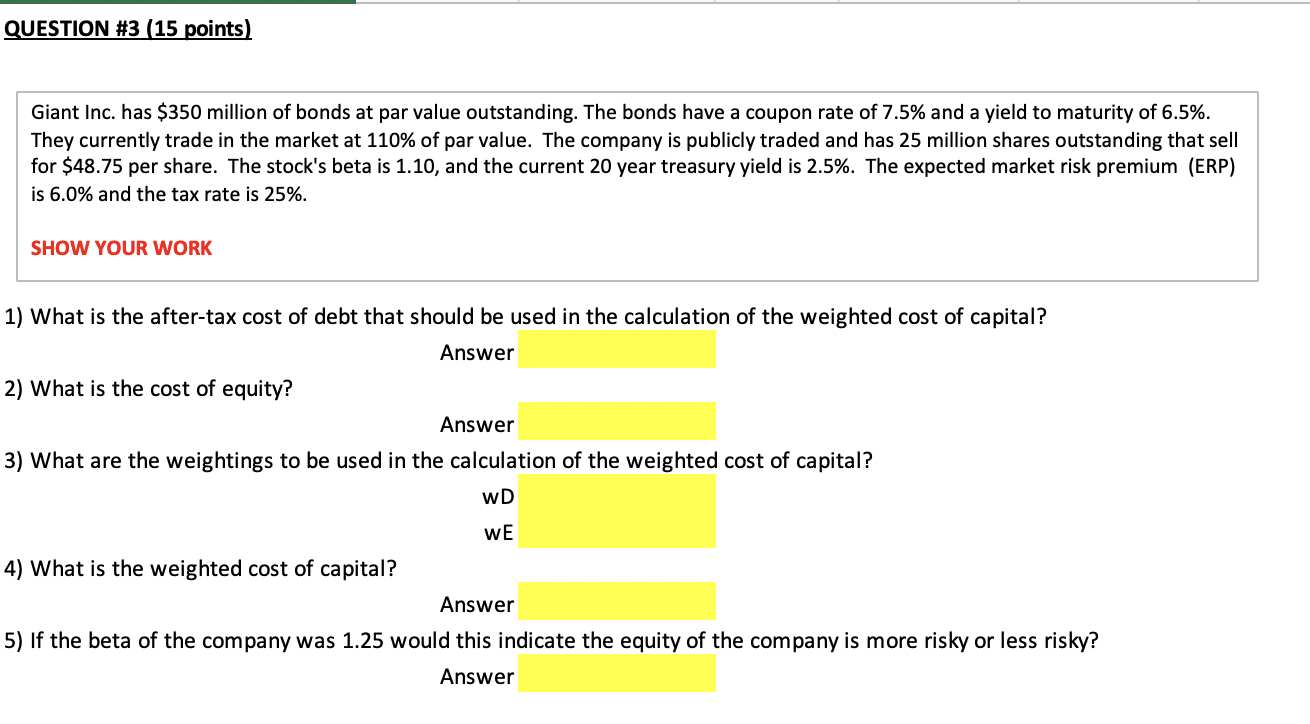 Solved Giant Inc. has $350 million of bonds at par value