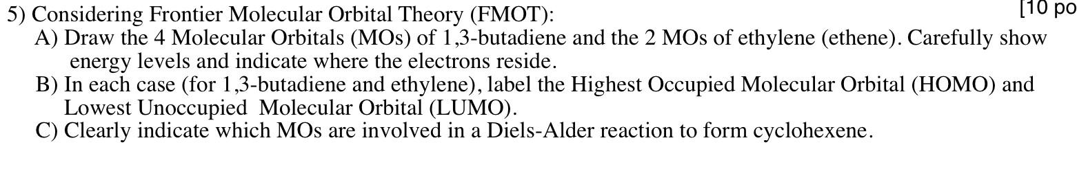 Solved (10 po 5) Considering Frontier Molecular Orbital | Chegg.com