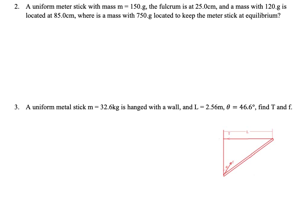 Solved 2. A uniform meter stick with mass m= 150.g, the | Chegg.com