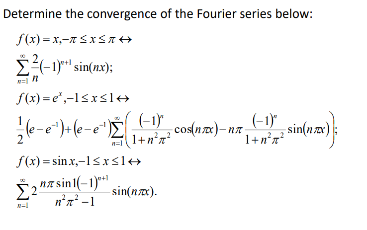 Solved Determine the convergence of the Fourier series | Chegg.com