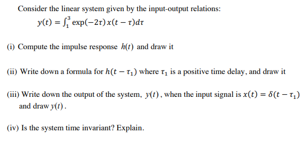 Solved Consider the linear system given by the input-output | Chegg.com