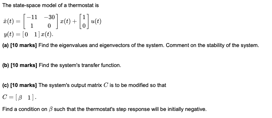 Solved The State Space Model Of A Thermostat Is A T 11 Chegg Com