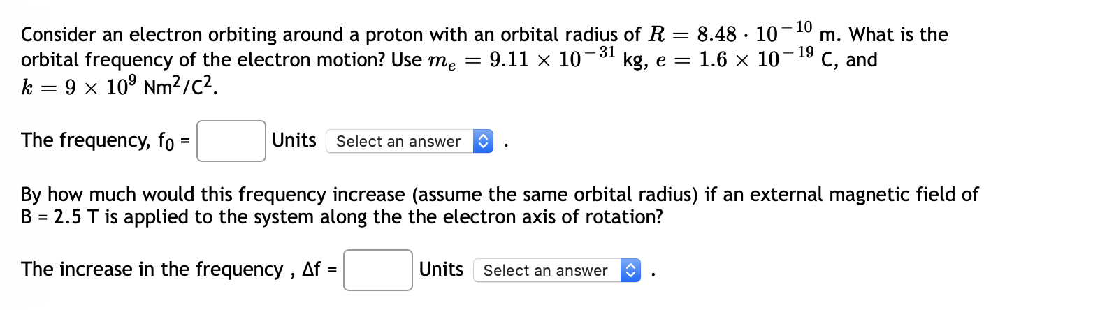 Solved - 31 10 Consider an electron orbiting around a proton | Chegg.com