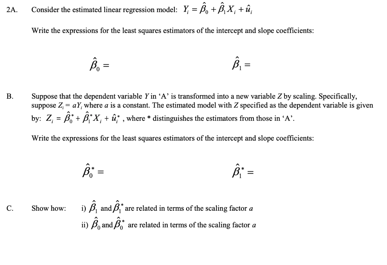 Solved 2A. Consider the estimated linear regression model: | Chegg.com