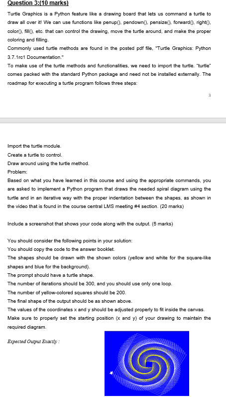 Solved Question 3:(10 marks) Turtle Graphics is a Python | Chegg.com