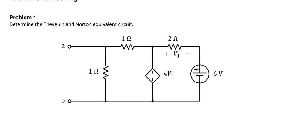 Solved Problem 1 Determine The Thevenin And Norton | Chegg.com