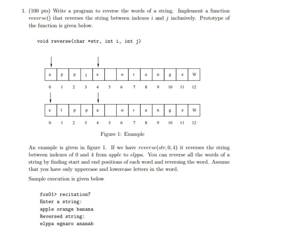 Solved 1. (100 pts) Write a program to reverse the words of | Chegg.com