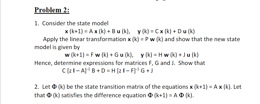 Solved Problem 2 1 Consider The State Model X K 1 A Chegg Com