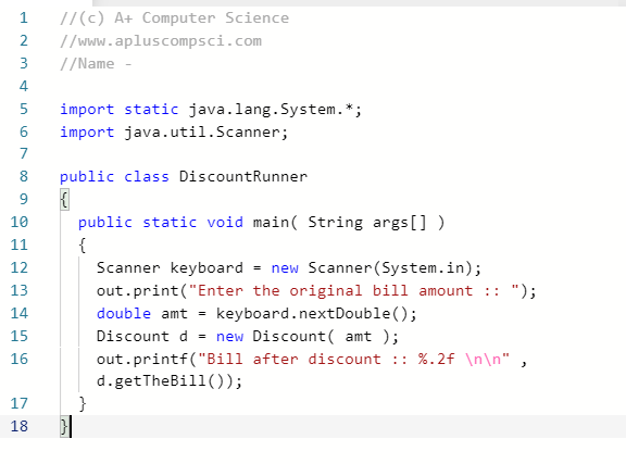 Solved U 9 Discount.java 1 //(C) A+ Computer Science 2 | Chegg.com