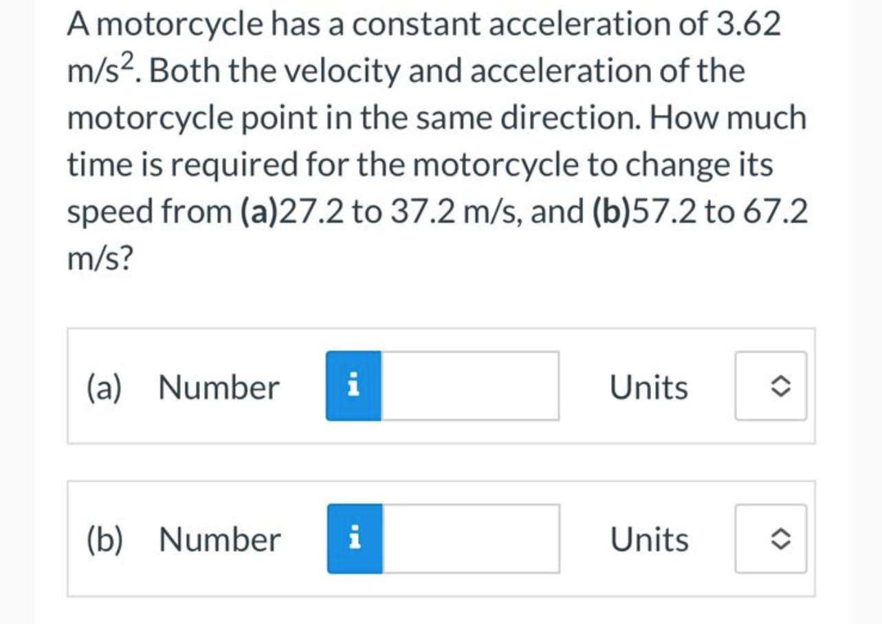 Solved A motorcycle has a constant acceleration of 3.62 | Chegg.com
