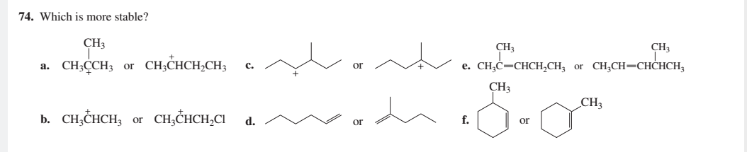 Solved 74. Which is more stable? CH a. CH3CCHz or CH3CHCHCH; | Chegg.com