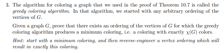 Solved 3. The algorithm for coloring a graph that we used in | Chegg.com
