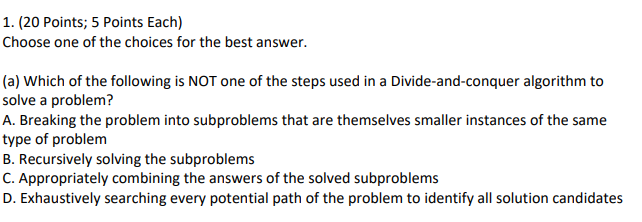 Solved 1. (20 Points; 5 Points Each) Choose one of the | Chegg.com